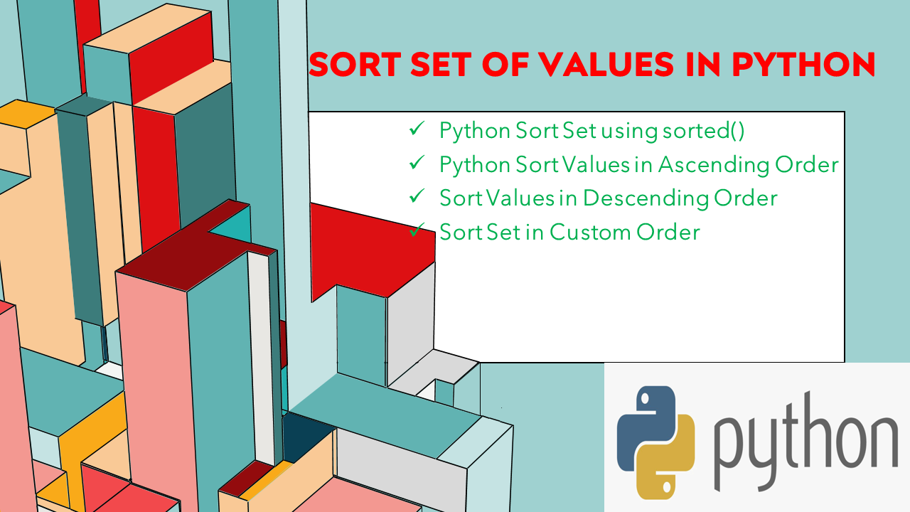 Read more about the article Sort Set of Values in Python