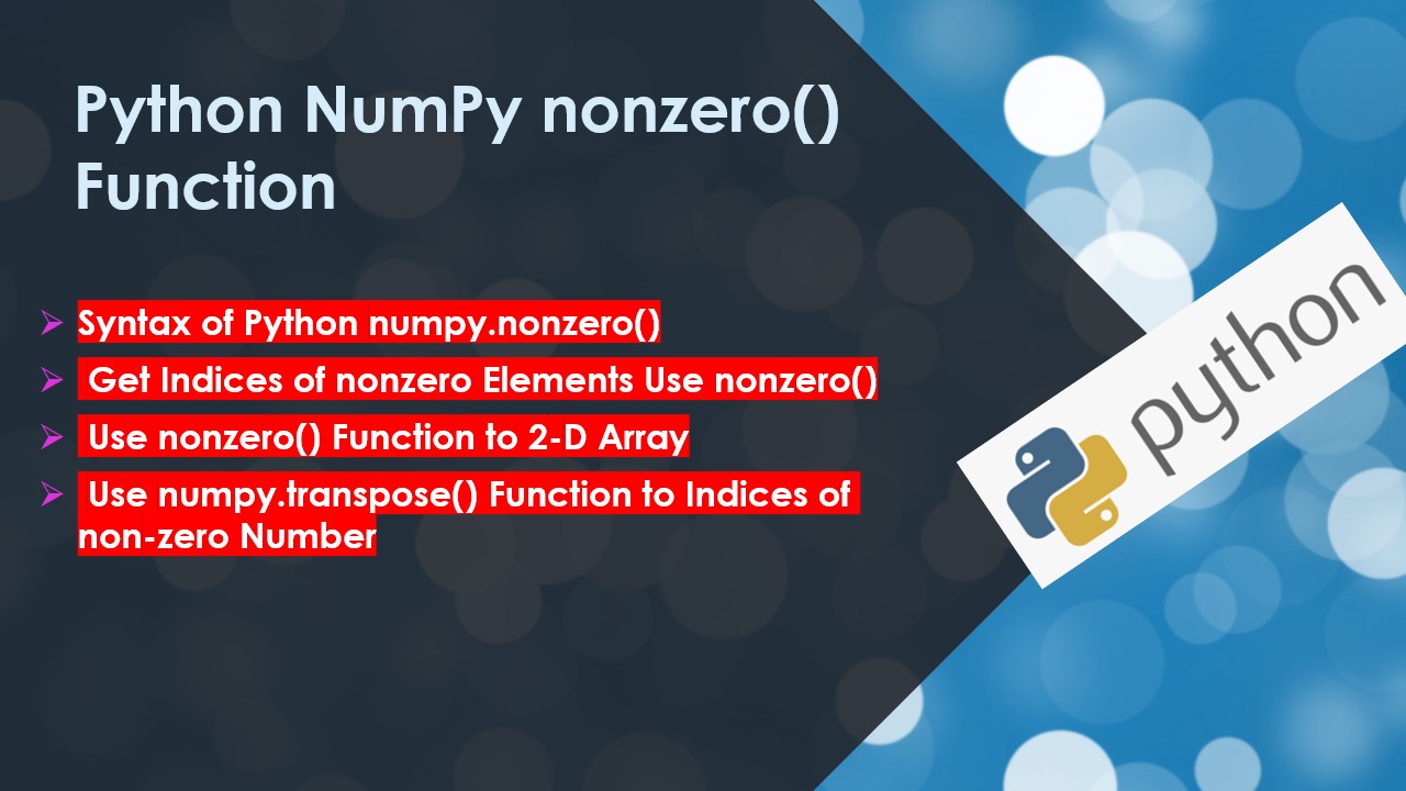 Read more about the article Python NumPy nonzero() Function