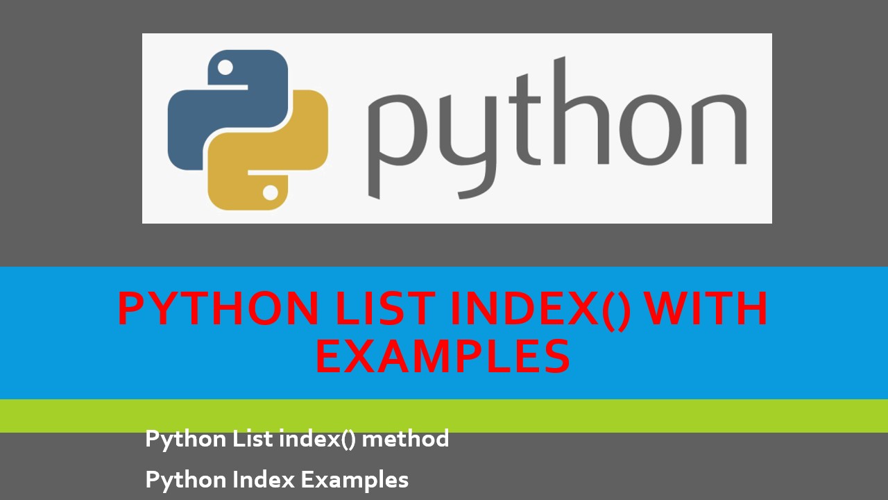 You are currently viewing Python List index() with Examples