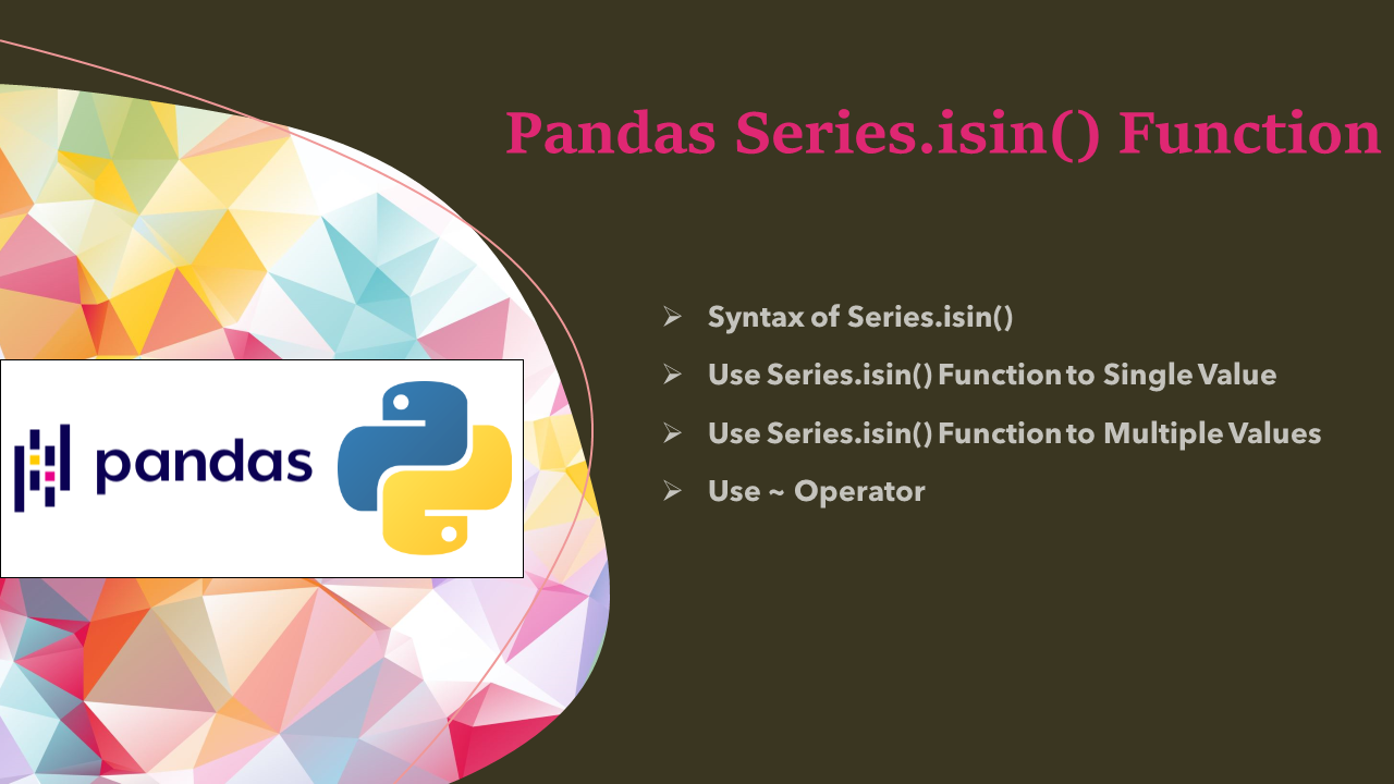Read more about the article Pandas Series.isin() Function