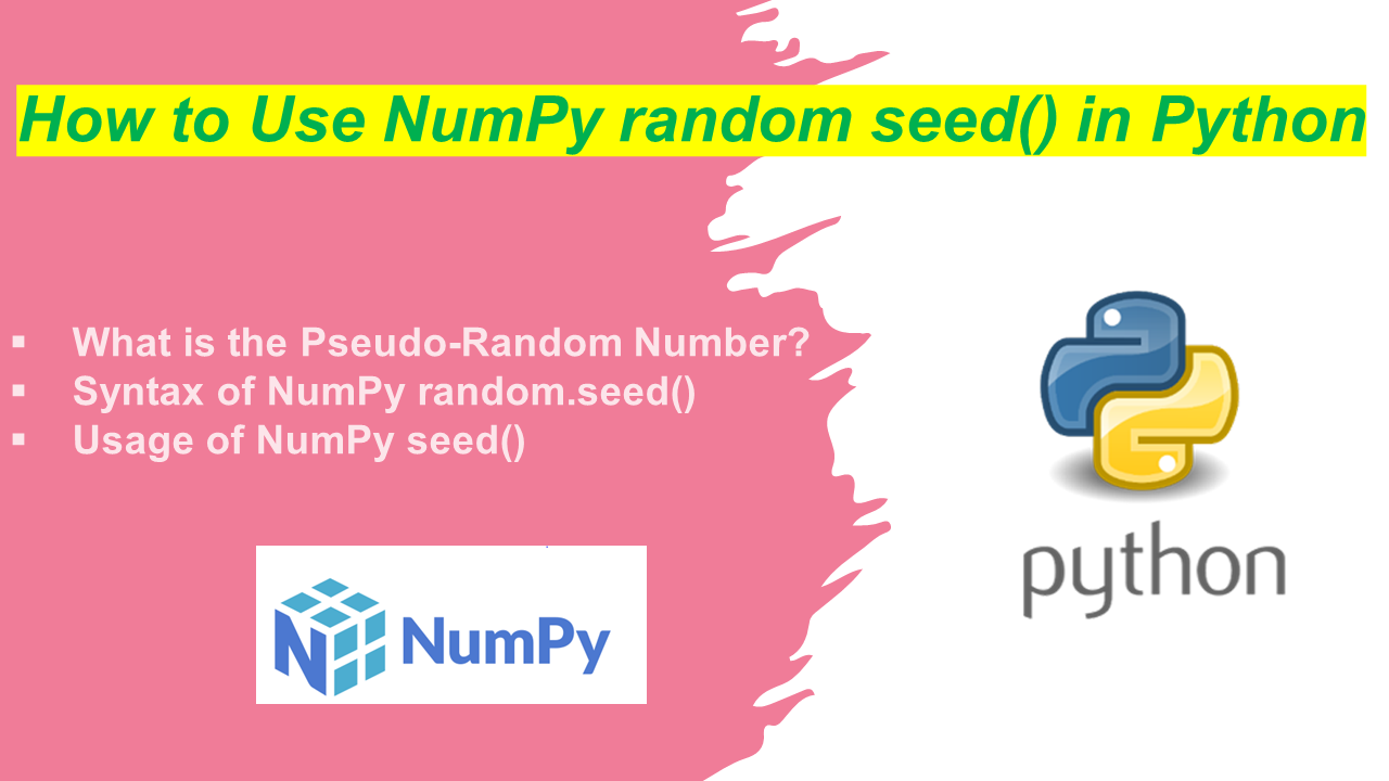 You are currently viewing How to Use NumPy random seed() in Python