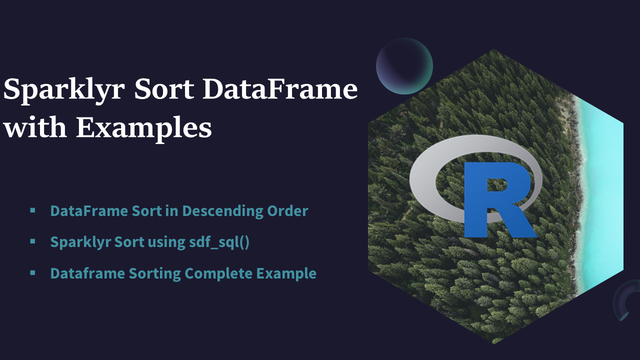 Read more about the article Sparklyr Sort DataFrame with Examples
