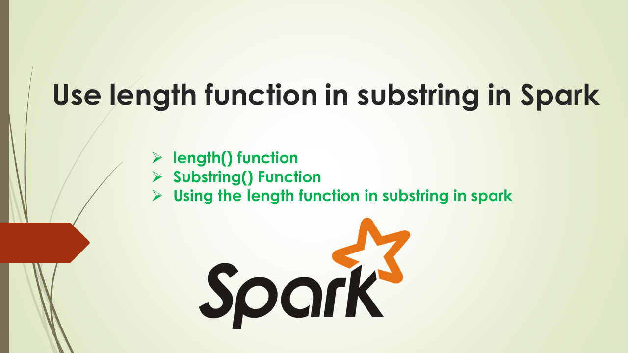 use-length-function-in-substring-in-spark-spark-by-examples