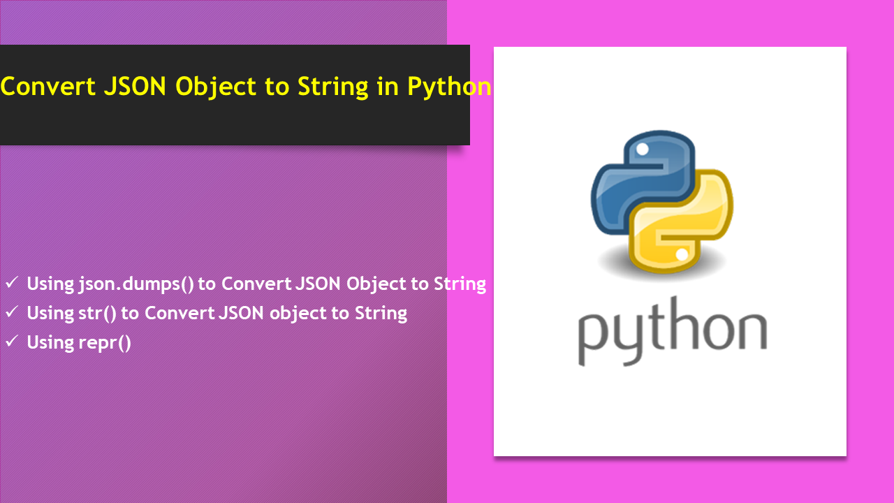 Read more about the article Convert JSON Object to String in Python