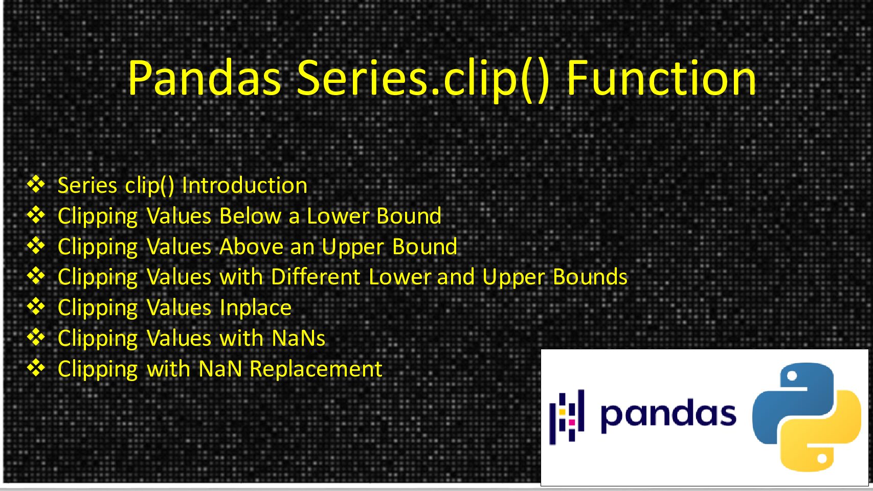 You are currently viewing Pandas Series.clip() Function